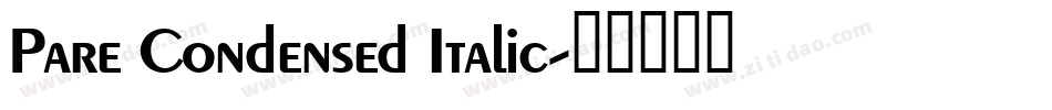 Pare Condensed Italic字体转换